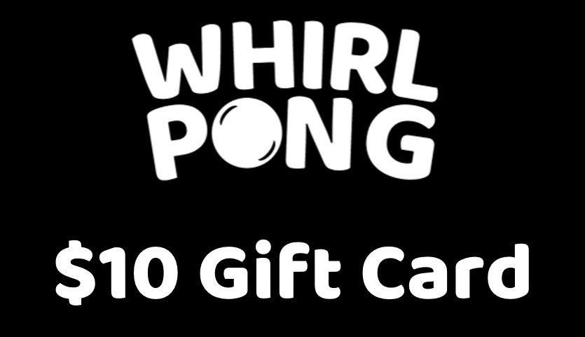 Whirl Pong Gift Card